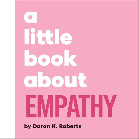 A Little Book About Empathy
