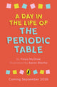 A Day in the Life of the Periodic Table