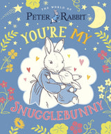 Peter Rabbit: You're My Snugglebunny
