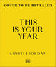 This Is Your Year