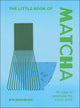 The Little Book of Matcha