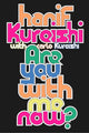 Are You with Me Now?