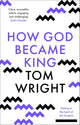 How God Became King