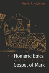 The Homeric Epics and the Gospel of Mark