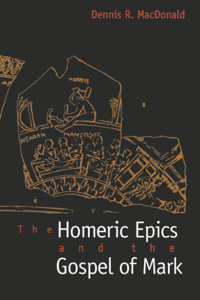 The Homeric Epics and the Gospel of Mark