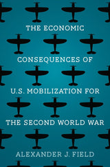 The Economic Consequences of U.S. Mobilization for the Second World War