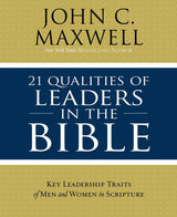 21 Qualities of Leaders in the Bible