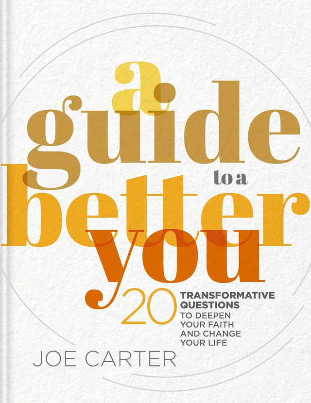 A Guide to a Better You