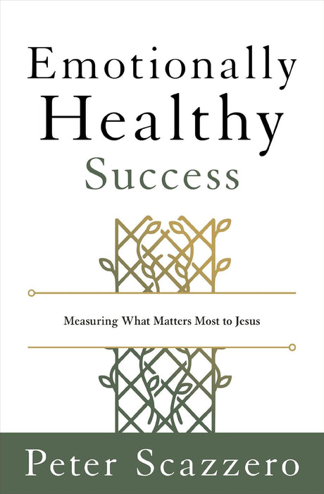 Emotionally Healthy Success