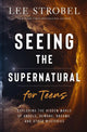 Seeing the Supernatural for Teens