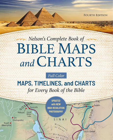 Nelson's Complete Book of Bible Maps and Charts, Fourth Edition