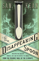 The Disappearing Spoon