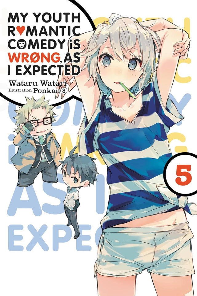 My Youth Romantic Comedy Is Wrong, As I Expected, Vol. 5 (Novel)
