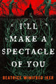 I'll Make A Spectacle of You