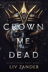 Crown Me Dead (Heartstring Duet #1)