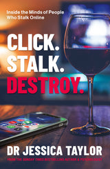 Click. Stalk. Destroy