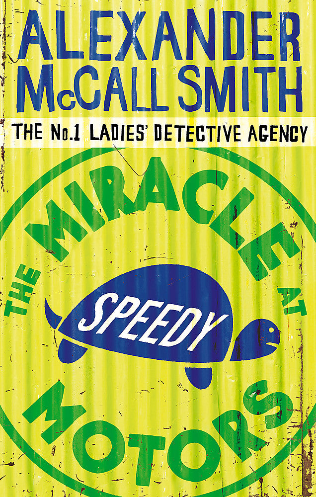 The Miracle At Speedy Motors By Alexander Mccall Smith – Book Hero