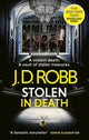Stolen in Death: An Eve Dallas thriller (In Death 62)