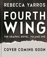Fourth Wing The Graphic Novel: Volume One