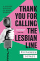 Thank You For Calling the Lesbian Line