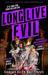 Long Live Evil