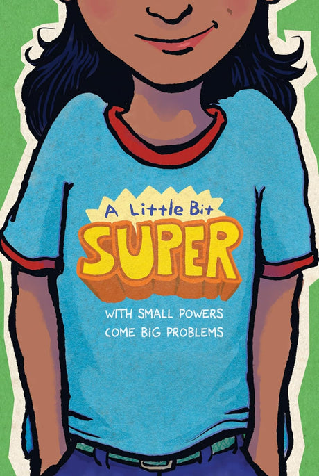 A Little Bit Super