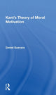 Kant's Theory Of Moral Motivation