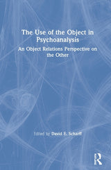 The Use of the Object in Psychoanalysis