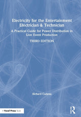 Electricity for the Entertainment Electrician & Technician