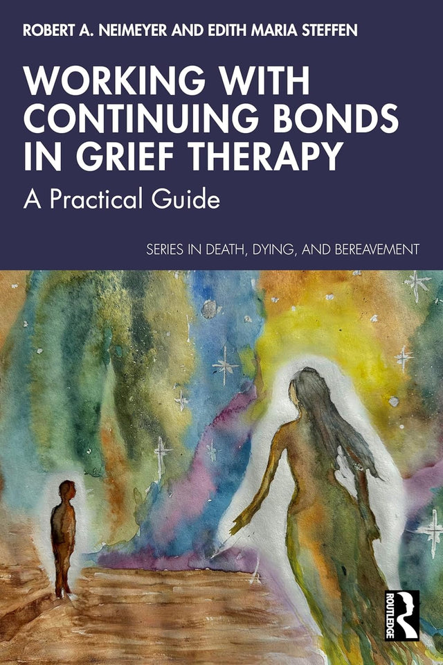 Working with Continuing Bonds in Grief Therapy