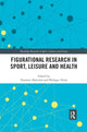 Figurational Research in Sport, Leisure and Health
