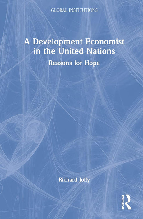 A Development Economist in the United Nations