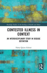Contested Illness in Context