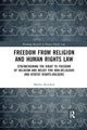 Freedom from Religion and Human Rights Law