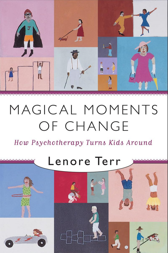 Magical Moments of Change