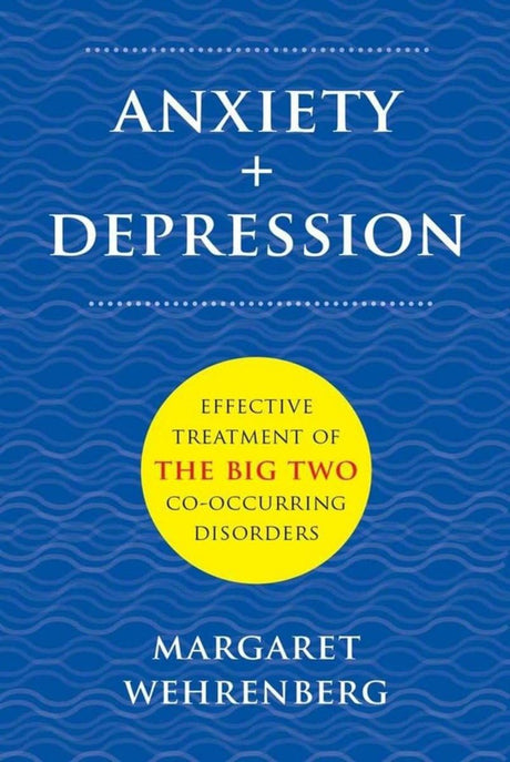 Anxiety + Depression
