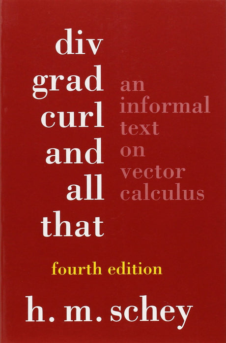 Div, Grad, Curl, and All That