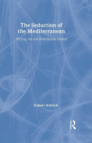The Seduction of the Mediterranean