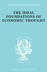 The Ideal Foundations of Economic Thought