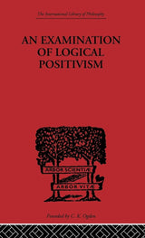 An Examination of Logical Positivism