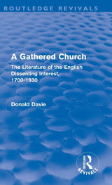 A Gathered Church (Routledge Revivals)