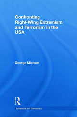 Confronting Right Wing Extremism and Terrorism in the USA