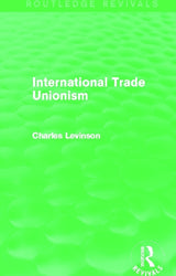 International Trade Unionism (Routledge Revivals)