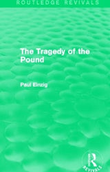 The Tragedy of the Pound (Routledge Revivals)