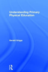 Understanding Primary Physical Education