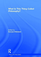 What is this thing called Philosophy?