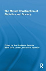 The Mutual Construction of Statistics and Society