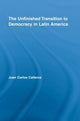 The Unfinished Transition to Democracy in Latin America