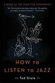 How to Listen to Jazz