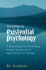 Invitation to Existential Psychology